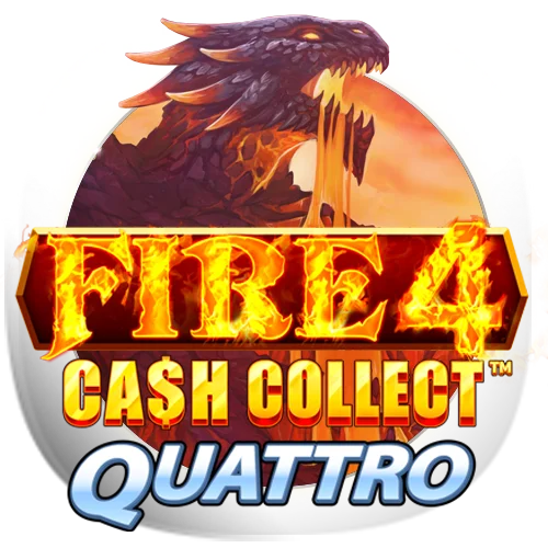 Fire 4: Cash Collect Quattro