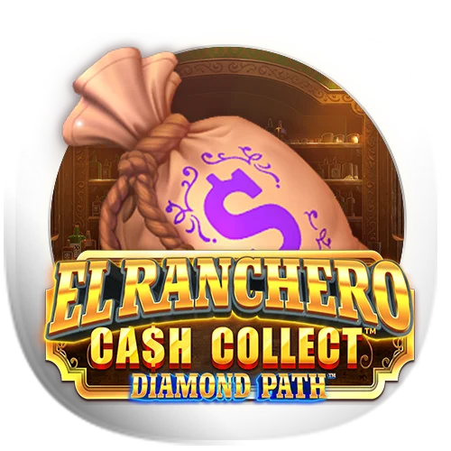 El Ranchero Cash Collect™ Diamond Path™