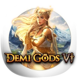 Demi Gods VI