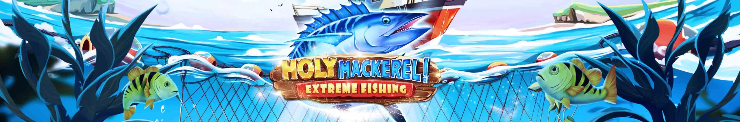 ماكينة سلوت Holy Mackerel Extreme Fishing
